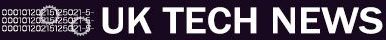 UK Tech News